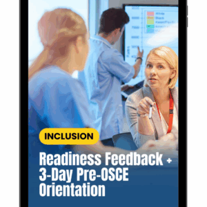 Readiness Feedback + 3 Day Pre-OSCE Orientation
